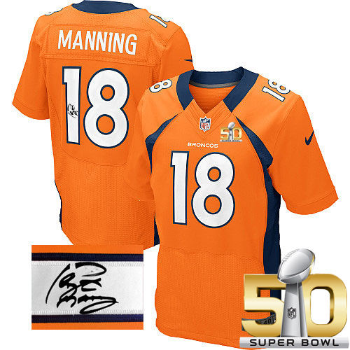 Nike Denver Broncos 18 Peyton Manning Orange Team Color Super Bowl 50 NFL Elite Autographed Jersey