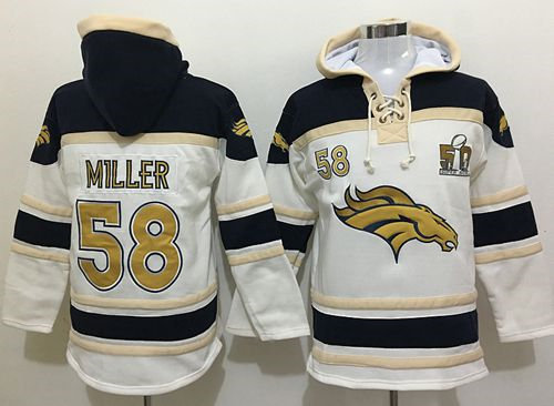Nike Denver Broncos 58 Von Miller White Sawyer Hooded Sweatshirt Super Bowl 50 Collection NFL Hoodie
